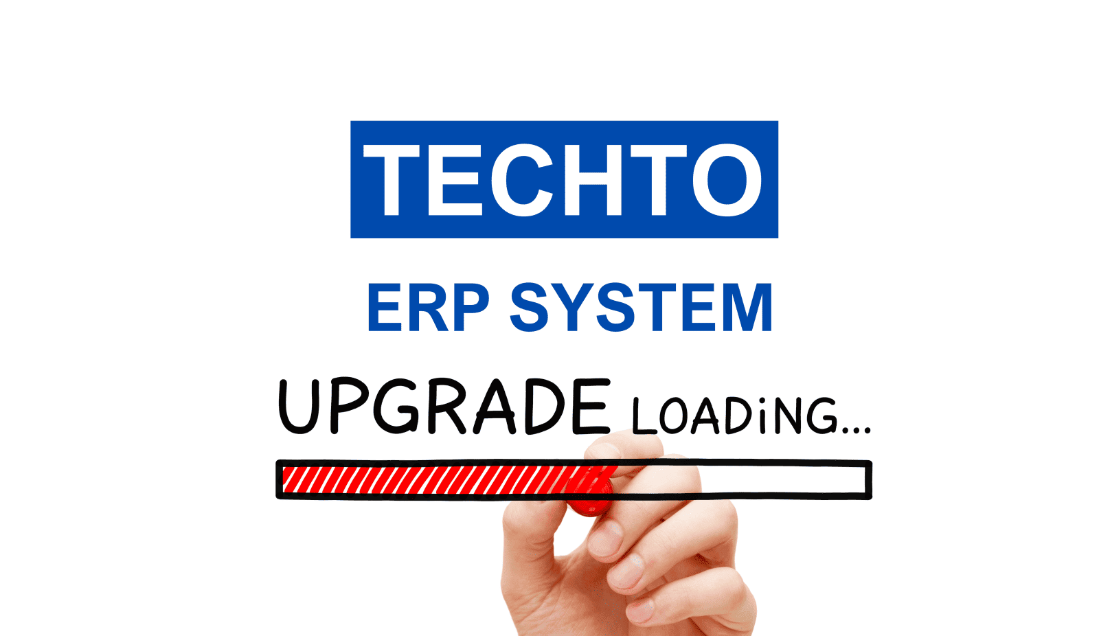 TECHTO’s scheduled ERP system upgrade is going according to plan