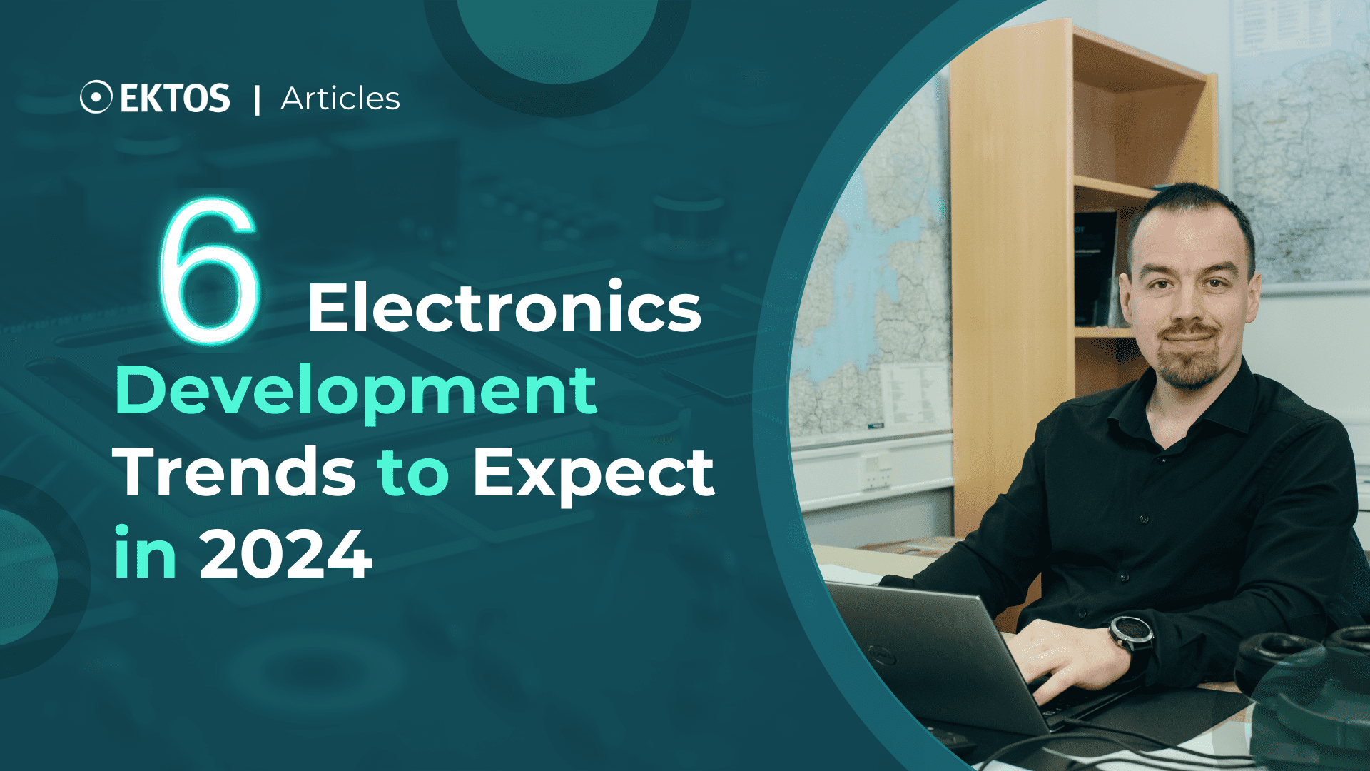 6 Electronic Development Trends to Expect in 2024