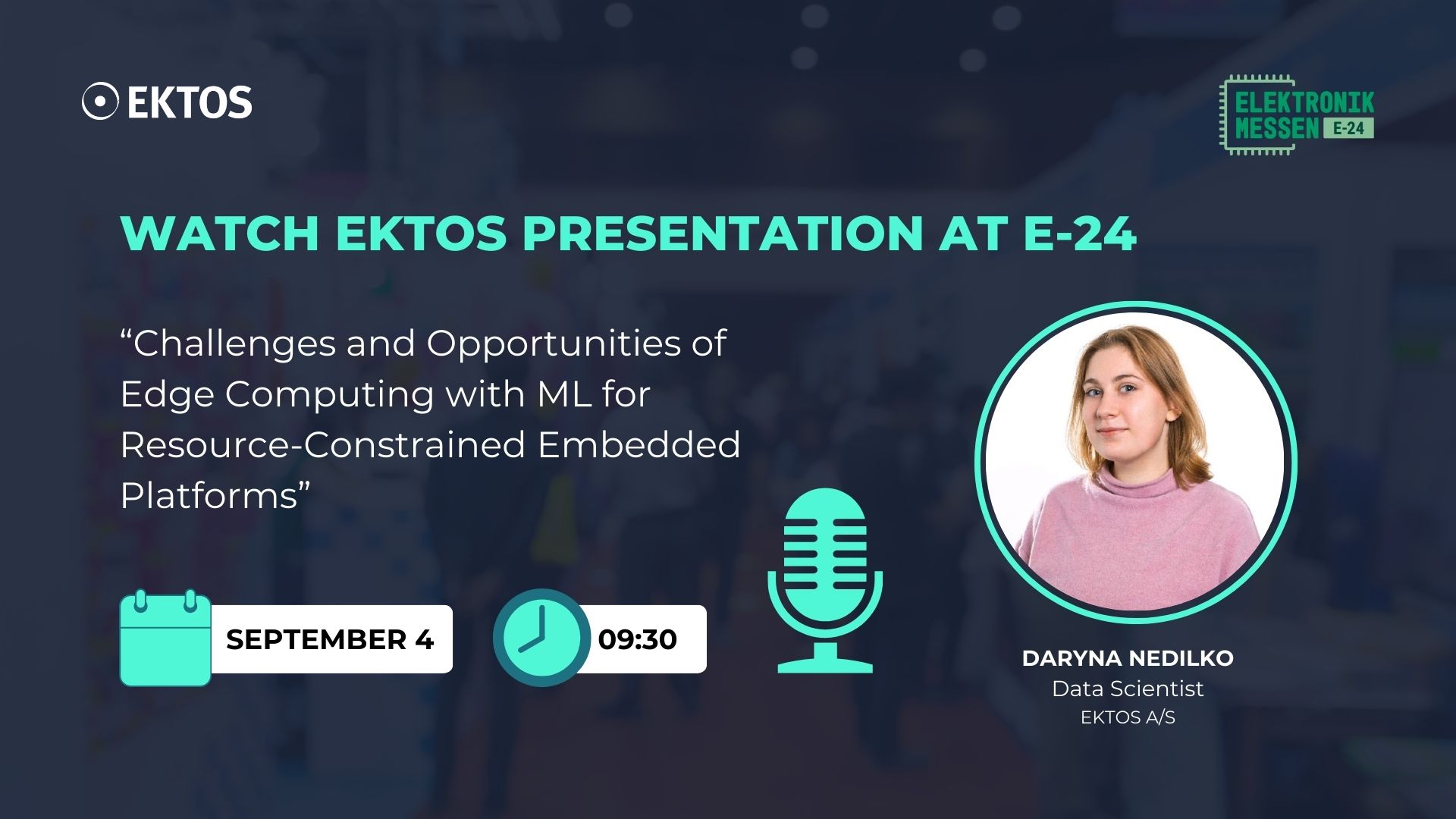 Want to know more about Edge Computing with ML – Join the EKTOS presentation at E24