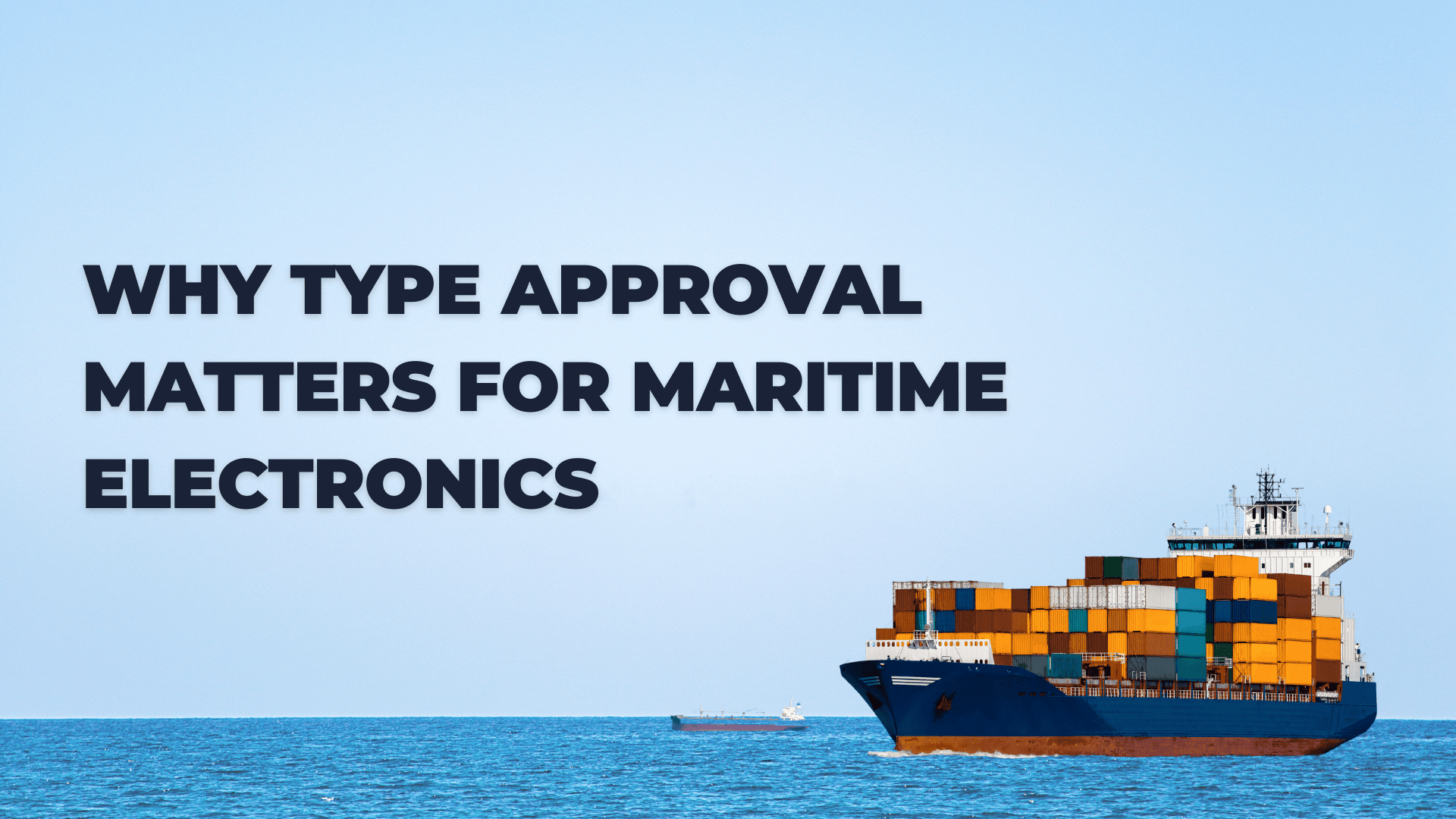 Why Type Approval matters for Maritime Electronics